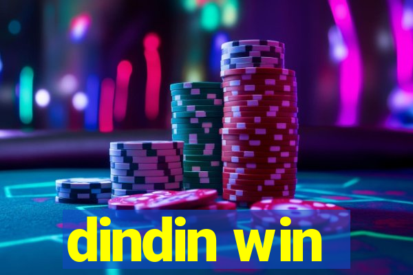 dindin win